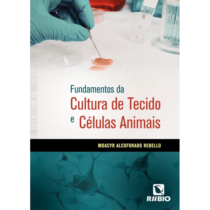 Fundamentos da cultura de tecido e células animais