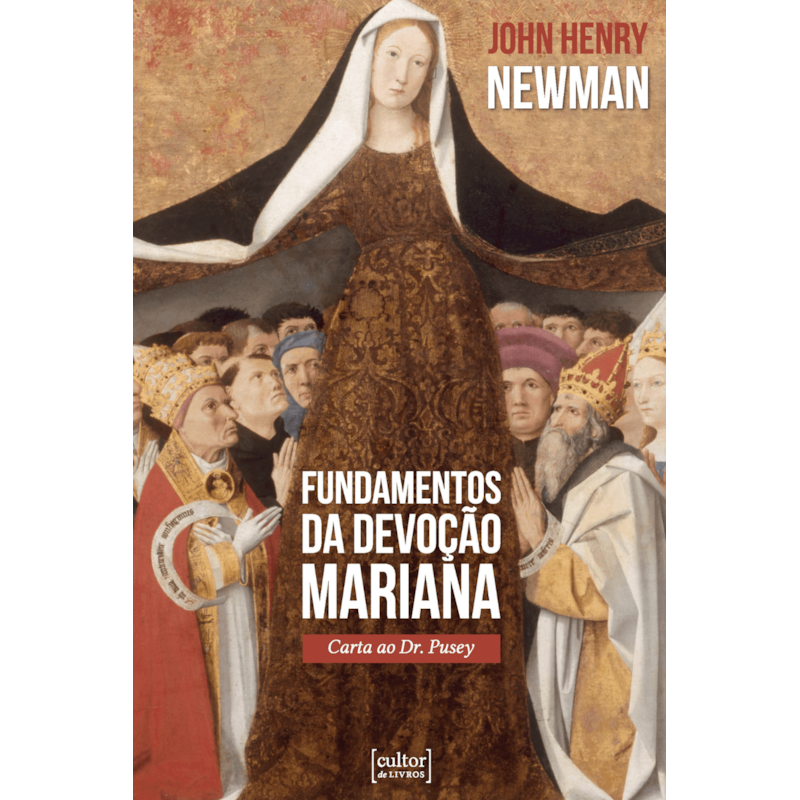 Fundamentos da devoção mariana: carta ao Dr. Pusey