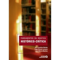 FUNDAMENTOS DA DIDÁTICA HISTÓRICO-CRÍTICA