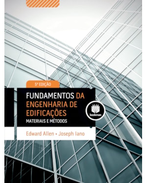FUNDAMENTOS DA ENGENHARIA DE EDIFICAÇÕES: MATERIAIS E MÉTODOS