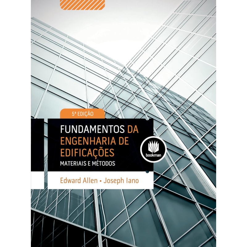 FUNDAMENTOS DA ENGENHARIA DE EDIFICAÇÕES: MATERIAIS E MÉTODOS