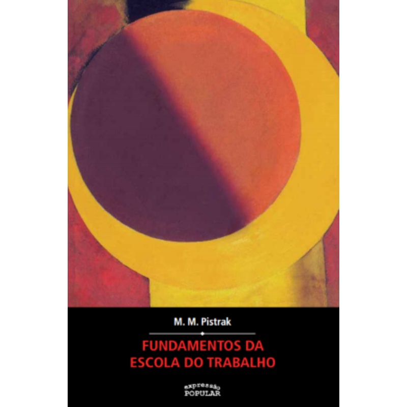 FUNDAMENTOS DA ESCOLA DO TRABALHO