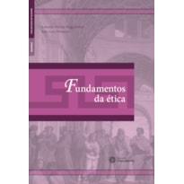 FUNDAMENTOS DA ÉTICA