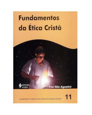 FUNDAMENTOS DA ÉTICA CRISTÃ