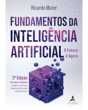Fundamentos da Inteligência Artificial: O Futuro é Agora