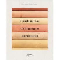 FUNDAMENTOS DA LINGUAGEM NA EDUCAÇÃO