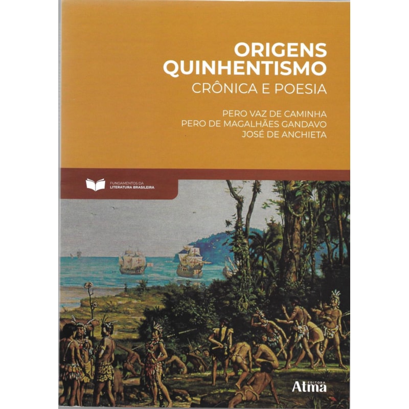 Fundamentos da literatura: origens quinhentismo - crônica e poesia
