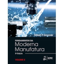 FUNDAMENTOS DA MODERNA MANUFATURA - VOL. 2
