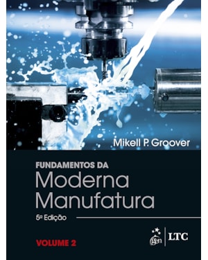 FUNDAMENTOS DA MODERNA MANUFATURA - VOL. 2