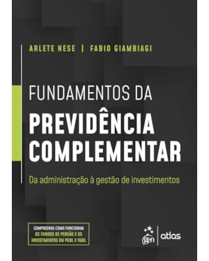 Fundamentos da previdência complementar: da administração à gestão de investimentos