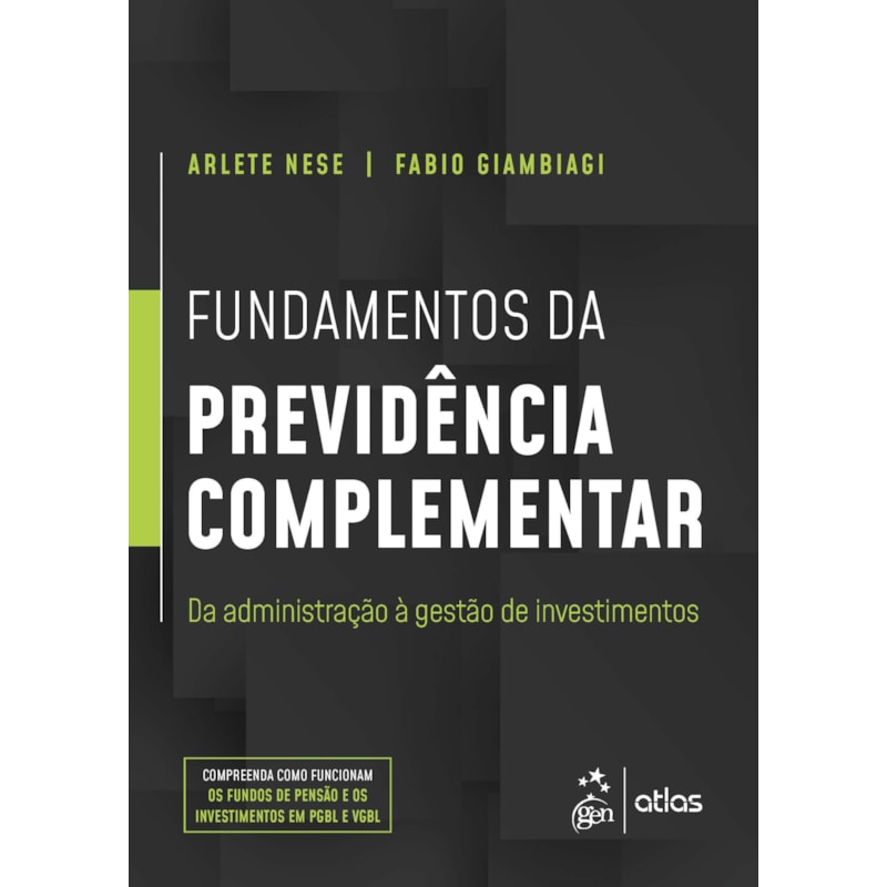 Fundamentos da previdência complementar: da administração à gestão de investimentos