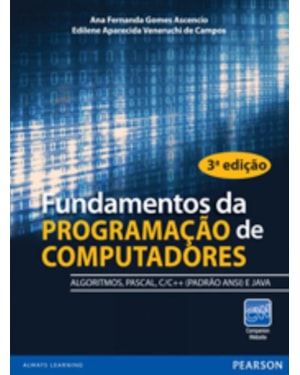 FUNDAMENTOS DA PROGRAMAÇÃO DE COMPUTADORES: ALGORITMOS, PASCAL, C, C++ E JAVA