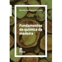 FUNDAMENTOS DA QUÍMICA DA MADEIRA