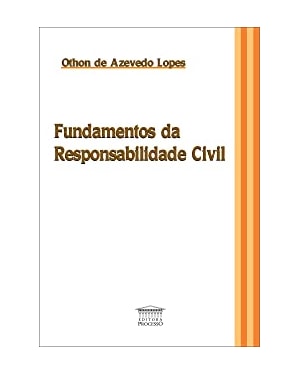 FUNDAMENTOS DA RESPONSABILIDADE CIVIL