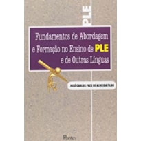FUNDAMENTOS DE ABORDAGEM E FORMAÇÃO NO ENSINO DE PLE E DE OUTRAS LÍNGUAS