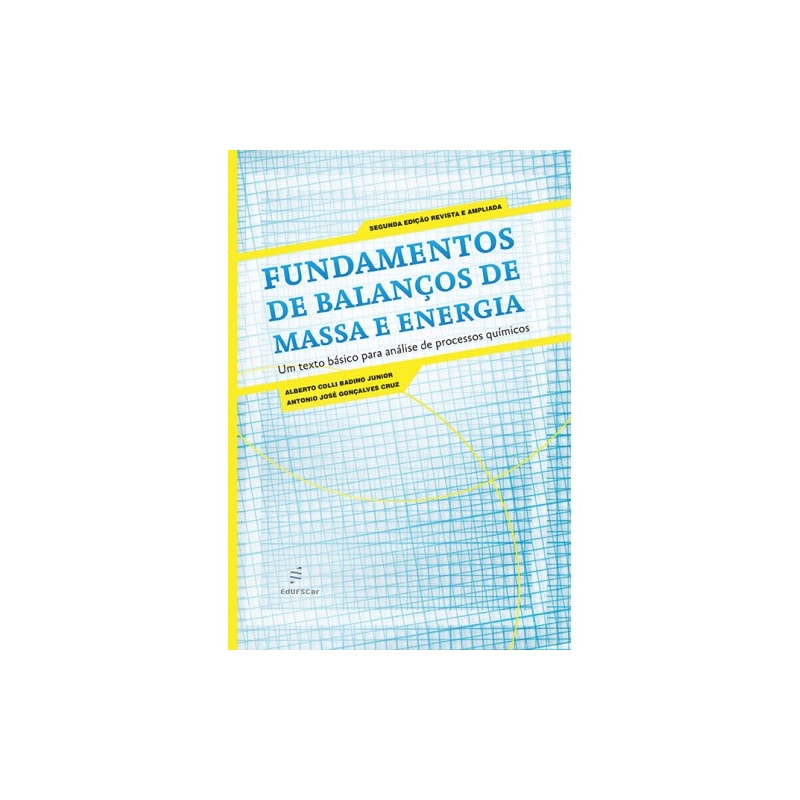 FUNDAMENTOS DE BALANÇOS DE MASSA E ENERGIA
