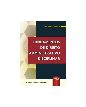 FUNDAMENTOS DE DIREITO ADMINISTRATIVO DISCIPLINAR