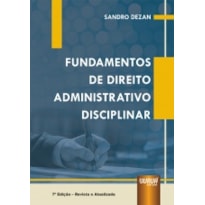 FUNDAMENTOS DE DIREITO ADMINISTRATIVO DISCIPLINAR