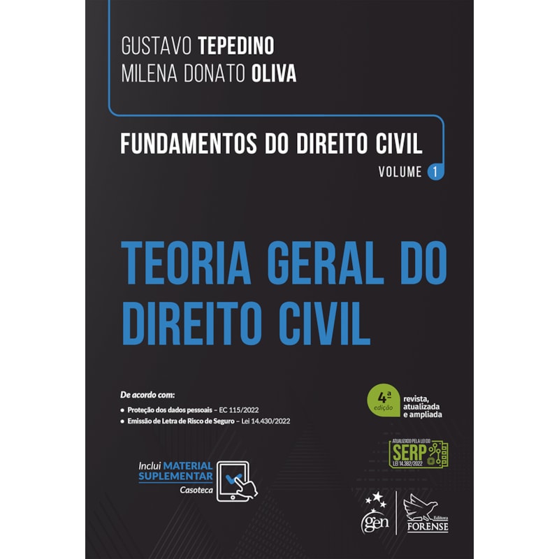FUNDAMENTOS DE DIREITO CIVIL - TEORIA GERAL DO DIREITO CIVIL - VOL. 1