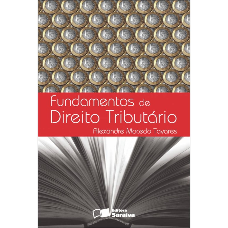 FUNDAMENTOS DE DIREITO TRIBUTÁRIO - 4ª EDIÇÃO DE 2012