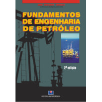 Fundamentos de engenharia de petróleo