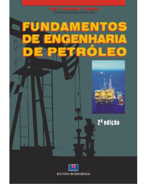 Fundamentos de engenharia de petróleo