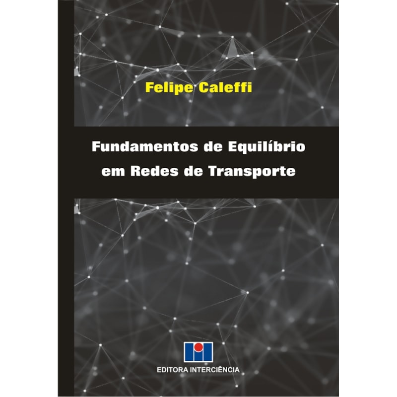 Fundamentos de equilíbrio em redes de transporte