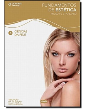 FUNDAMENTOS DE ESTÉTICA 3: CIÊNCIAS DA PELE