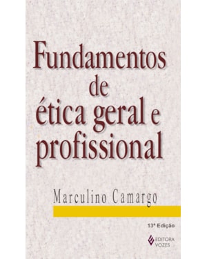 FUNDAMENTOS DE ÉTICA GERAL E PROFISSIONAL