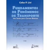 FUNDAMENTOS DE FENÔMENOS DE TRANSPORTE - UM TEXTO PARA CURSOS BÁSICOS