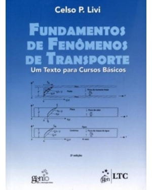 FUNDAMENTOS DE FENÔMENOS DE TRANSPORTE - UM TEXTO PARA CURSOS BÁSICOS