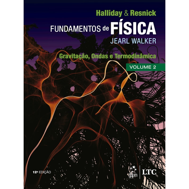 FUNDAMENTOS DE FÍSICA - GRAVITAÇÃO, ONDAS E TERMODINÂMICA - VOLUME 2
