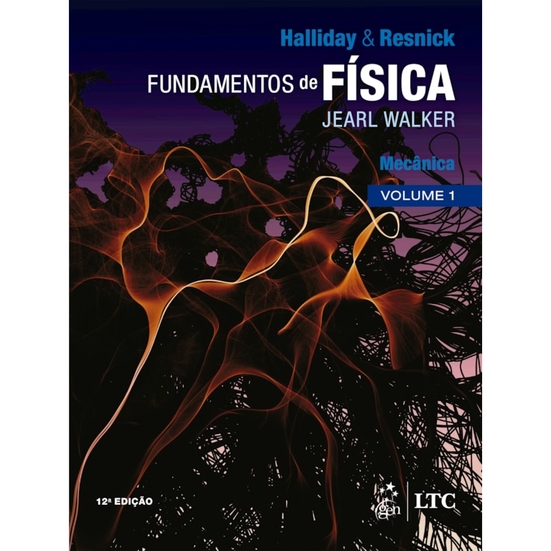 FUNDAMENTOS DE FÍSICA - MECÂNICA - VOLUME 1