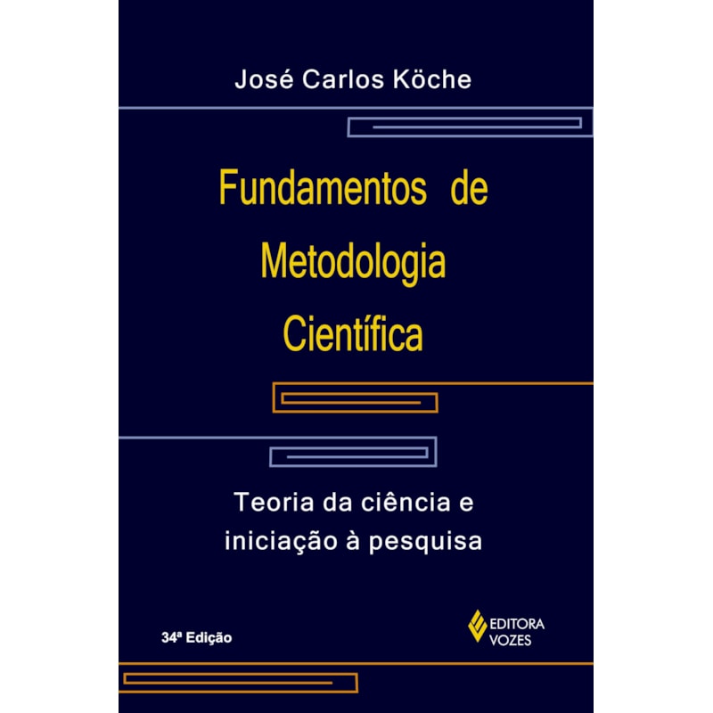 FUNDAMENTOS DE METODOLOGIA CIENTÍFICA: TEORIA DA CIÊNCIA E INICIAÇÃO À PESQUISA