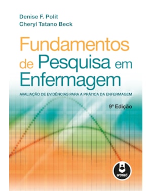 FUNDAMENTOS DE PESQUISA EM ENFERMAGEM: AVALIAÇÃO DE EVIDÊNCIAS PARA A PRÁTICA DA ENFERMAGEM