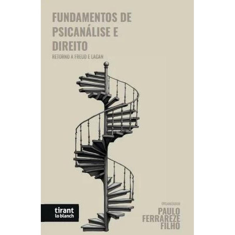 FUNDAMENTOS DE PSICANÁLISE E DIREITO - RETORNO A FREUD E LACA - 2026