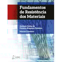 FUNDAMENTOS DE RESISTÊNCIA DOS MATERIAIS FUNDAMENTOS DE RESISTÊNCIA DOS MATERIAIS