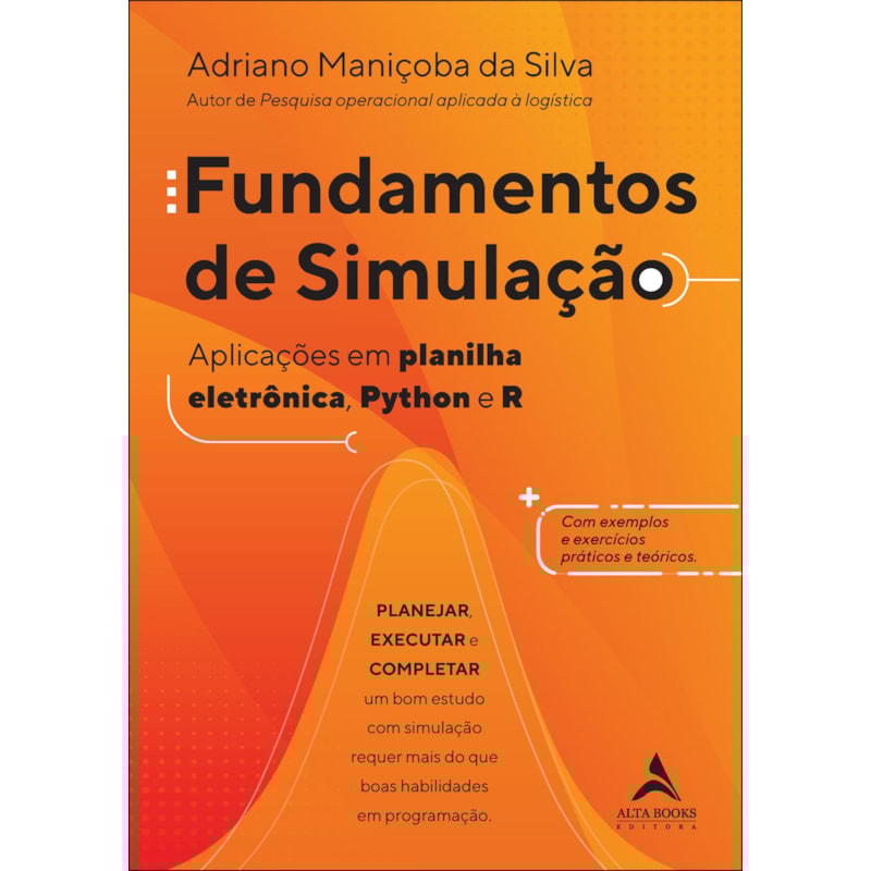 Fundamentos de simulação: aplicações em planilha eletrônica, python e r
