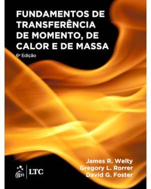 FUNDAMENTOS DE TRANSFERÊNCIA DE MOMENTO, DE CALOR E DE MASSA