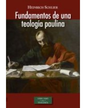 FUNDAMENTOS DE UNA TEOLOGÍA PAULINA