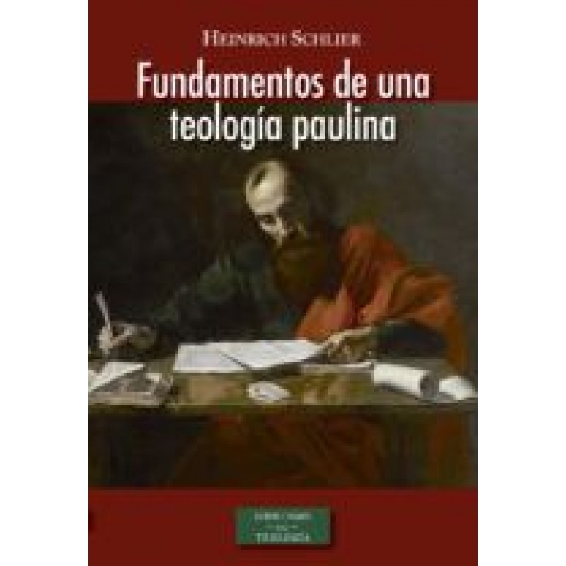 FUNDAMENTOS DE UNA TEOLOGÍA PAULINA