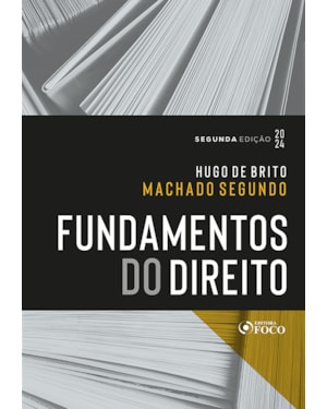 FUNDAMENTOS DO DIREITO - 2ª ED - 2024