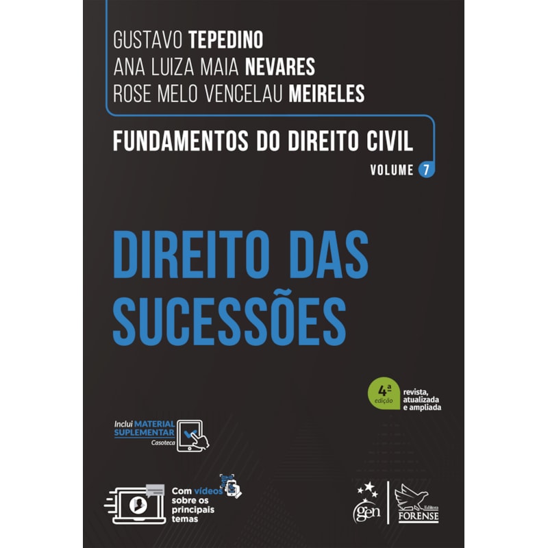 FUNDAMENTOS DO DIREITO CIVIL - DIREITO DAS SUCESSÕES - VOL. 7