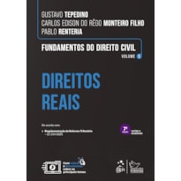 FUNDAMENTOS DO DIREITO CIVIL - DIREITOS REAIS - VOL.5 - 7ª EDIÇÃO 2026