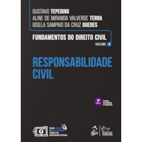 Fundamentos do Direito Civil - Responsabilidade Civil - Vol. 4 - 7ª Edição 2026