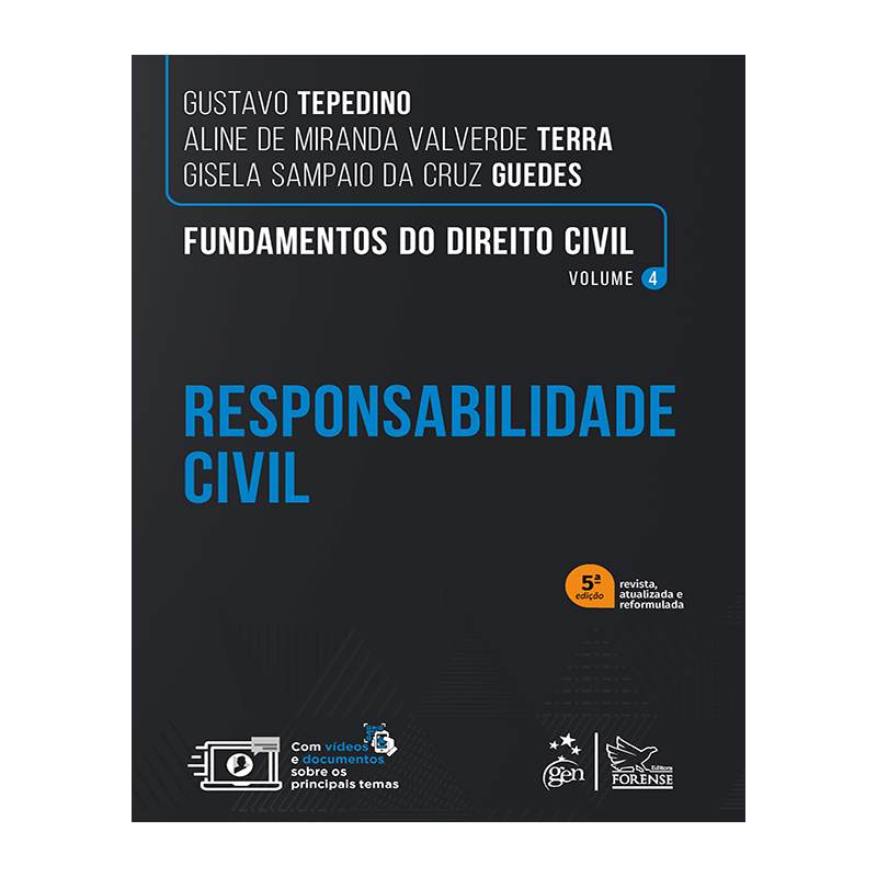 FUNDAMENTOS DO DIREITO CIVIL - VOL. 4 - RESPONSABILIDADE CIVIL - 5ª EDIÇÃO 2024