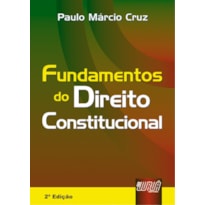 FUNDAMENTOS DO DIREITO CONSTITUCIONAL - REVISADA E AMPLIADA