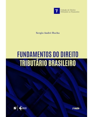 FUNDAMENTOS DO DIREITO TRIBUTÁRIO BRASILEIRO