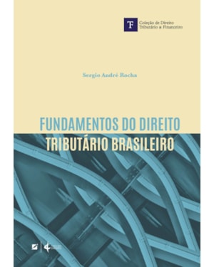 FUNDAMENTOS DO DIREITO TRIBUTÁRIO BRASILEIRO