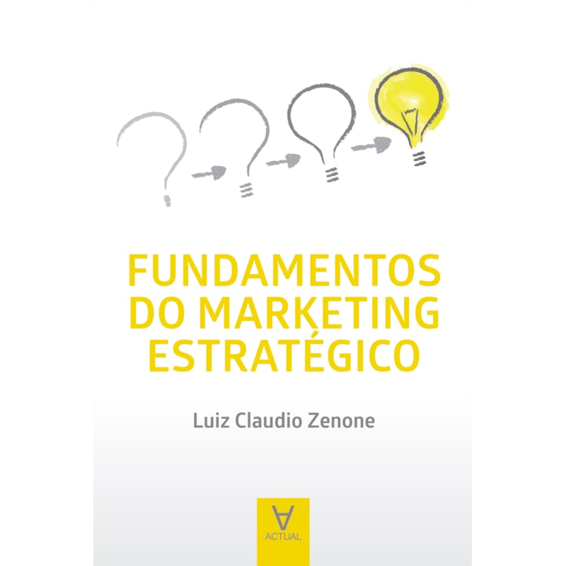 Fundamentos do marketing estratégico
